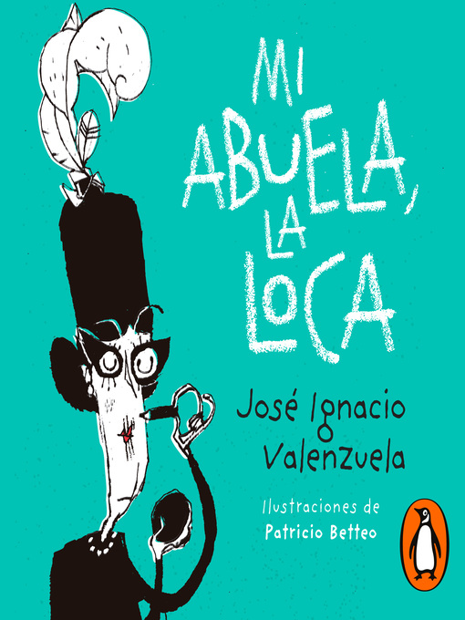 Title details for Mi abuela, la loca by José Ignacio Valenzuela - Available